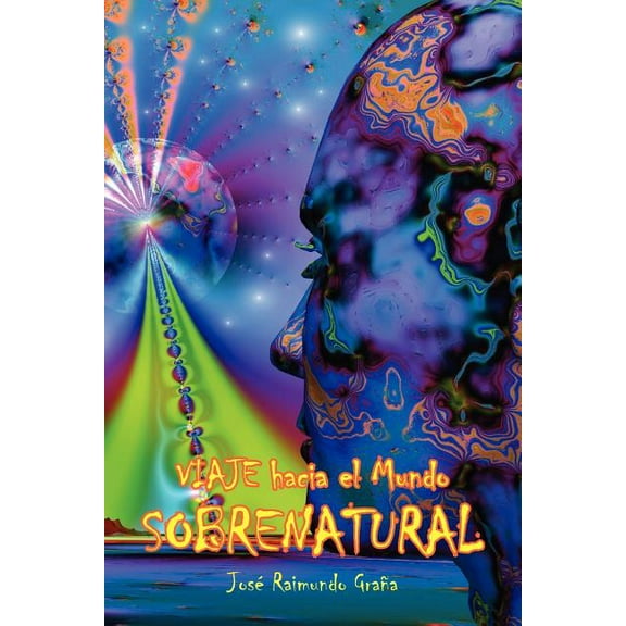 Viaje Hacia El Mundo Sobrenatural (Paperback)