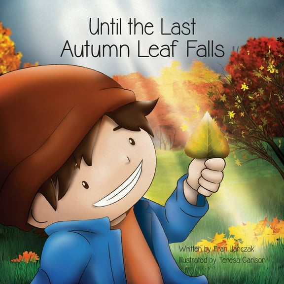 Until the Last Autumn Leaf Falls, (Paperback)
