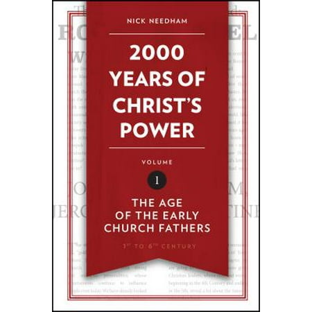 2,000 Years of Christ's Power, Volume 1 : The Age of the Early Church