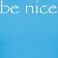 thumbnail image 3 of CafePress - Be Nice T Shirt - Women's Traditional Fit Dark T-Shirt, 3 of 4