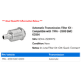 thumbnail image 2 of Automatic Transmission Filter Kit - Compatible with 1996 - 2000 GMC K2500 1997 1998 1999, 2 of 2