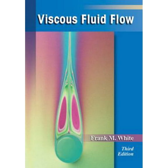Pre-Owned Viscous Fluid Flow (Hardcover) 0072402318 9780072402315
