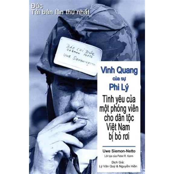 Pre-Owned Vinh Quang Cua Su Phi Ly: Tinh Yeu Cua Mot Phong Vien Cho Dan Toc Viet Nam Bi Bo Roi (Paperback)