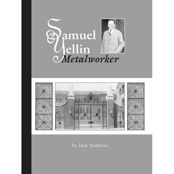 Samuel Yellin: Metalworker, (Paperback)