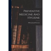 Preventive Medicine And Hygiene, (Paperback)