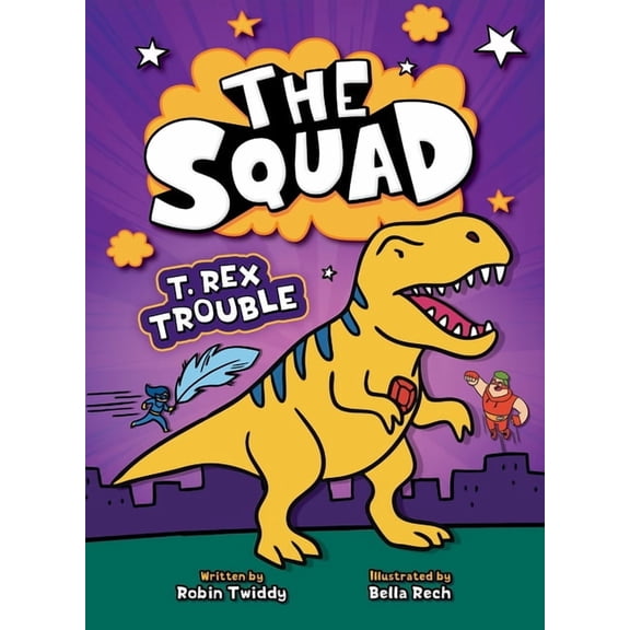Squad T-Rex Trouble, Book 2, (Paperback)