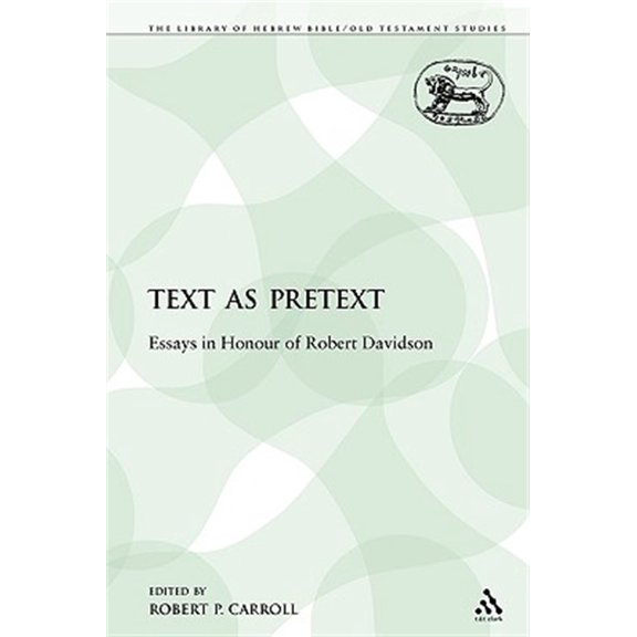 Pre-Owned Library of Hebrew Bible/Old Testament St Text as Pretext: Essays in Honour of Robert Davidson, Book 138, (Paperback)