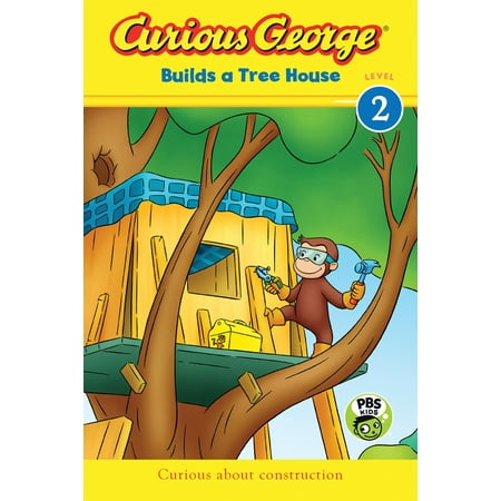 Curious George Builds a Tree House (CGTV Reader) (Best Way To Build A Treehouse)