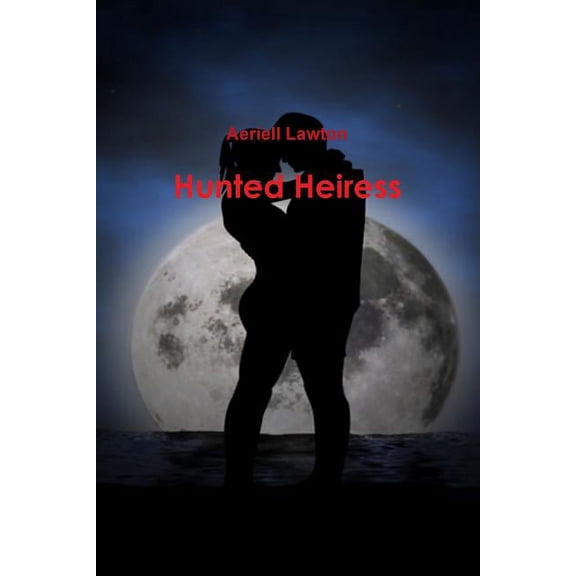 Hunted Heiress