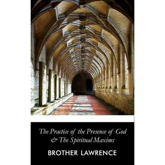 Pre-Owned The Practice of the Presence of God (Paperback) 0989312046 9780989312042