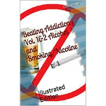 Beating Addiction Vol 1&2 Alcohol and Smoking/Nicotine - (Best Way To Beat Alcohol Addiction)