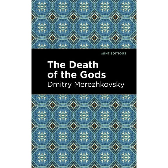 Mint Editions (Literary Fiction) The Death of the Gods, (Paperback)