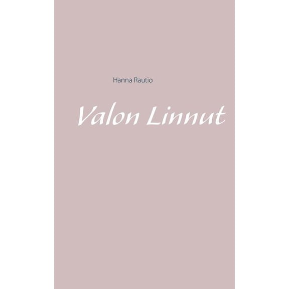 Valon Linnut, (Paperback)