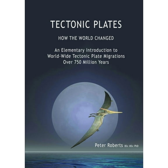 TECTONIC PLATES - How the World Changed, (Paperback)