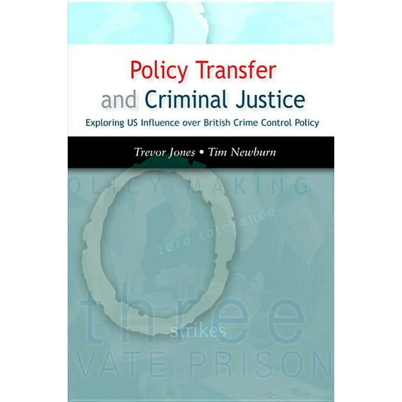 Policy Transfer and Criminal Justice, (Paperback)