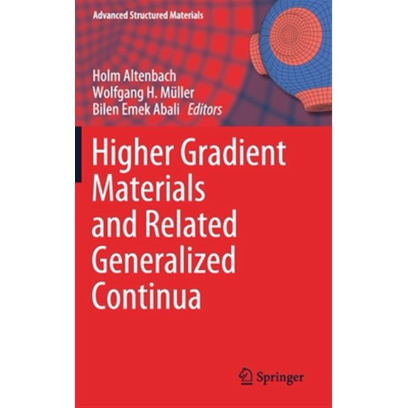 Pre-Owned Advanced Structured Materials: Higher Gradient Materials and Related Generalized Continua (Hardcover)
