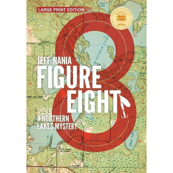John Cabrelli Northern Lakes Mysteries Figure Eight: A Northern Lakes Mystery, Book 1, (Hardcover)