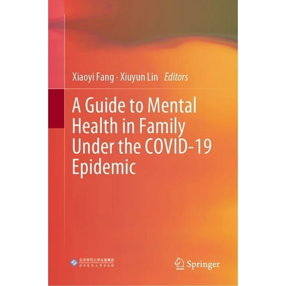 A Guide to Mental Health in Family Under the Covid-19 Epidemic, (Hardcover)