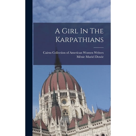 A Girl In The Karpathians, (Hardcover)