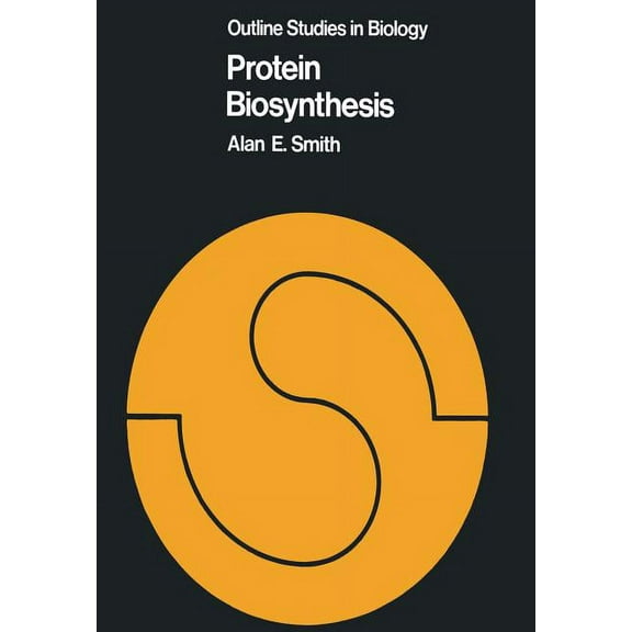 Outline Studies in Biology Protein Biosynthesis, (Paperback)