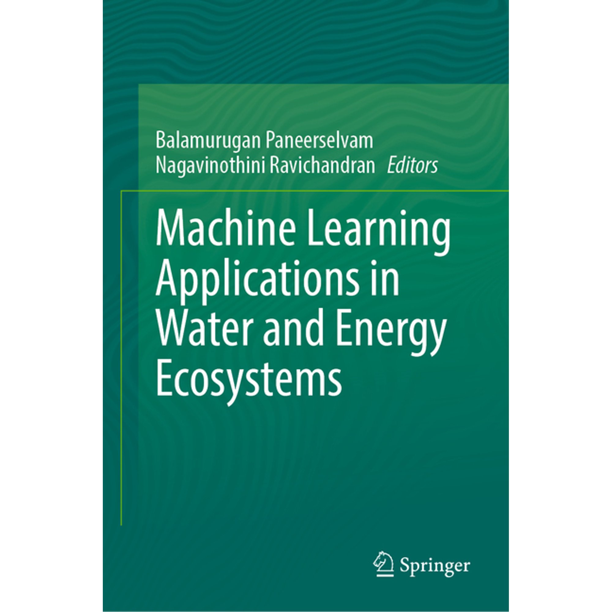 Machine Learning Applications in Water and Energy Ecosystems (Hardcover)