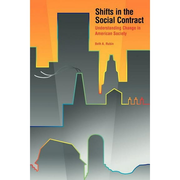 Shifts in the Social Contract: Understanding Change in American Society, (Paperback)