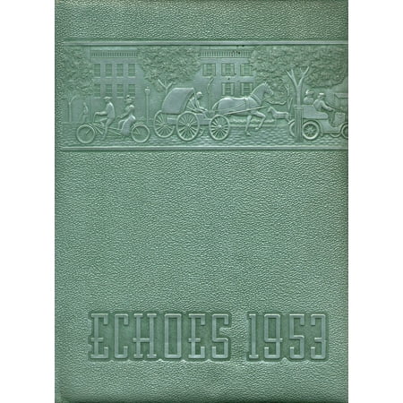 (Custom Reprint) Yearbook: 1953 Milton High School - Echoes Yearbook (Milton PA)