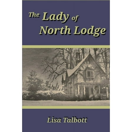 The Lady of North Lodge, (Paperback)