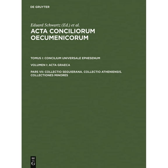 Collectio Seguierana. Collectio Atheniensis. Collectiones Minores, (Hardcover)