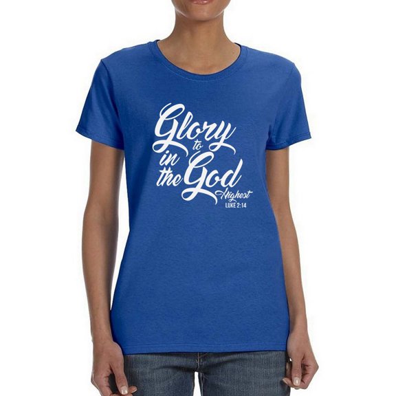 Glory To God In The Highest Women Royal Blue T-Shirt, Female Small