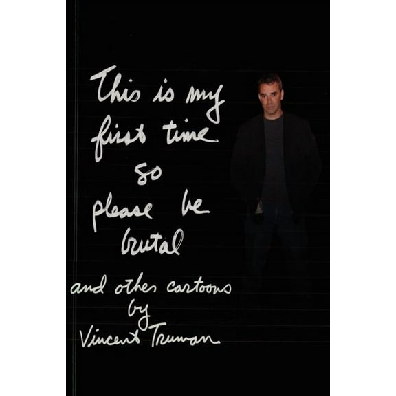 This Is My First Time So Please Be Brutal (Paperback)