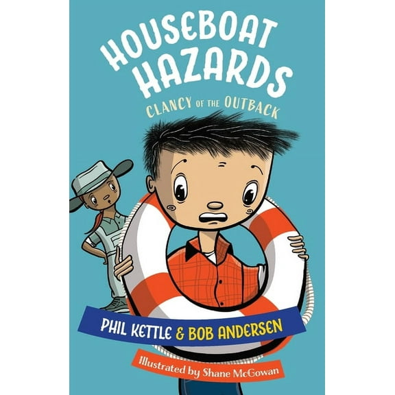 Clancy of the Outback Houseboat Hazards: Clancy of the Outback series, Book 10, (Paperback)