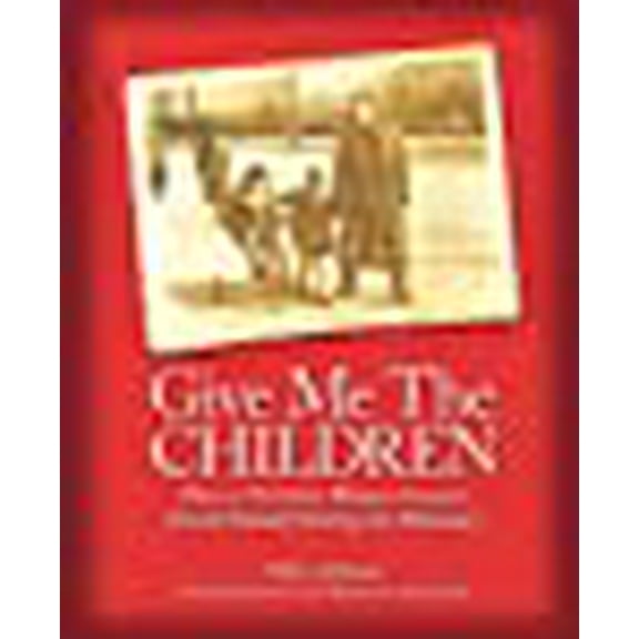 Give Me the Children: How a Christian Woman Saved a Jewish Family During the Holocaust (Paperback) by Pola Arbiser