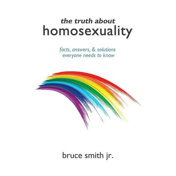 The Truth About Homosexuality, (Paperback)