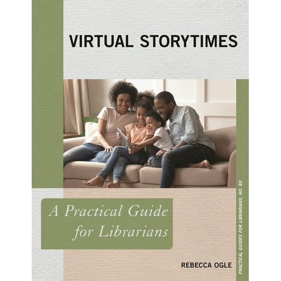 Practical Guides for Librarians Virtual Storytimes: A Practical Guide for Librarians, Book 80, (Paperback)