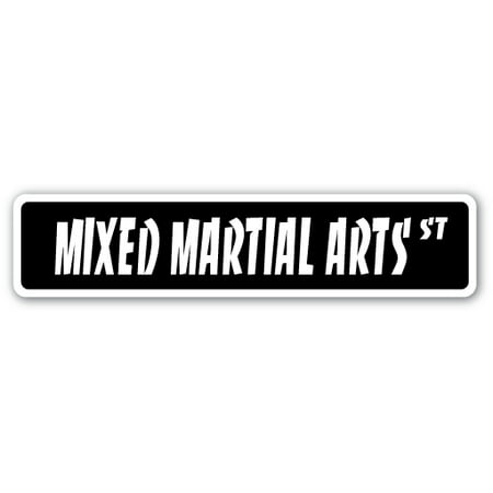 MIXED MARTIAL ARTS Street Sign mma sport fight fighters wrestling | Indoor/Outdoor |  24