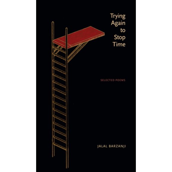 Pre-Owned Robert Kroetsch: Trying Again to Stop Time: Selected Poems (Paperback)