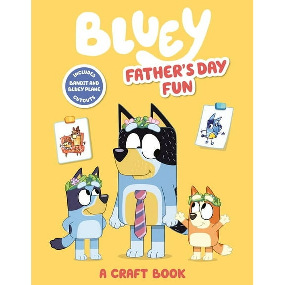 Bluey Bluey: Father's Day Fun: A Craft Book, (Paperback)