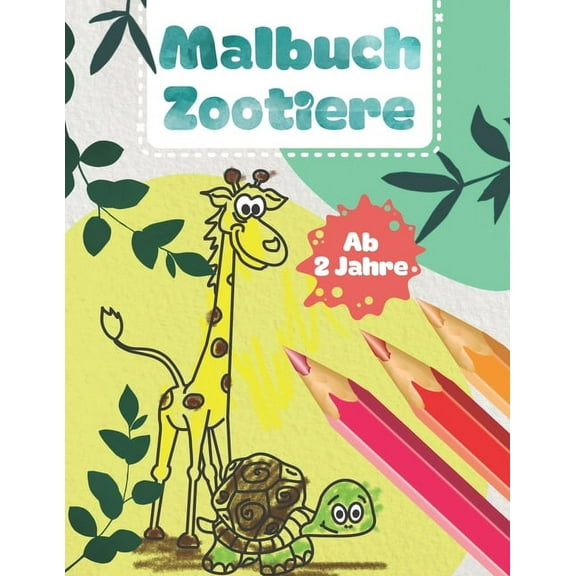 Malbuch Zootiere: Tiere Malen Kinderleicht (Paperback)