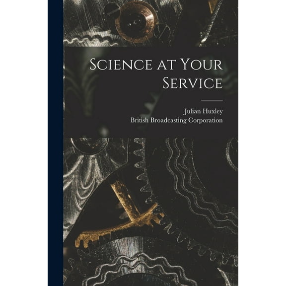 Science at Your Service, (Paperback)