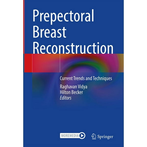 Prepectoral Breast Reconstruction: Current Trends and Techniques, (Hardcover)