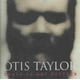 Otis Taylor Vérité n'Est Pas une Fiction CD – image 1 sur 1