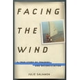 thumbnail image 1 of Pre-Owned Facing the Wind: A True Story of Tragedy and Reconciliation (Hardcover) 0375500227 9780375500220, 1 of 1