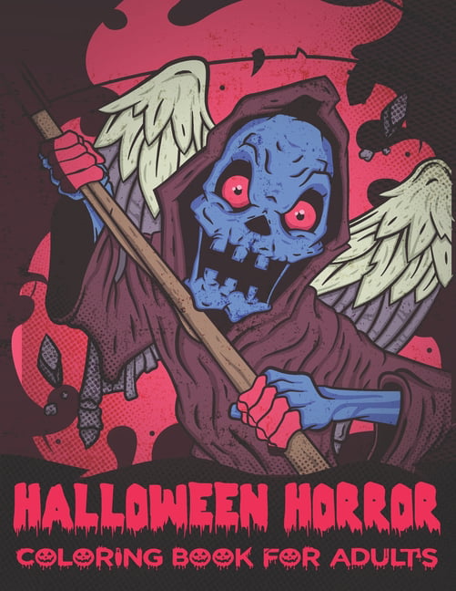 Halloween Horror Coloring Book For Adults: A Horror Coloring Book with Terrifying Monsters, Halloween Fantasy Creatures for Adult Relaxation (Paperback)