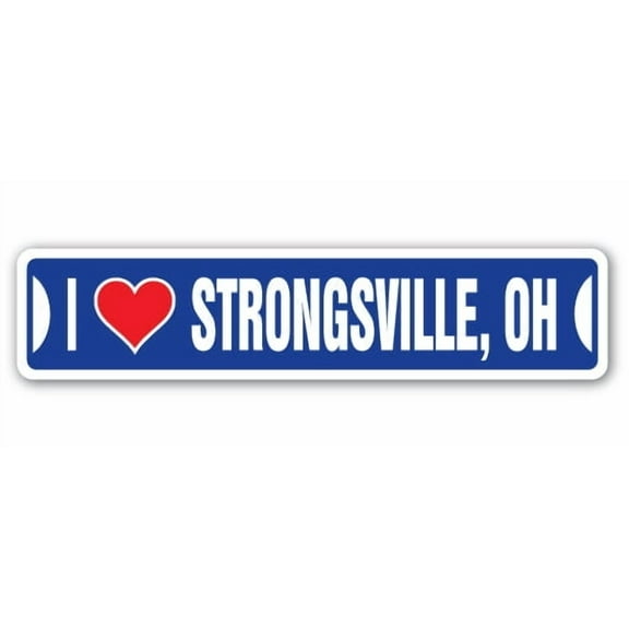 I LOVE STRONGSVILLE OHIO Street Sign oh city state us wall road décor gift