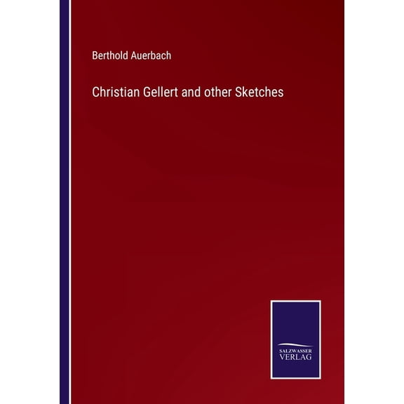 Christian Gellert and other Sketches
