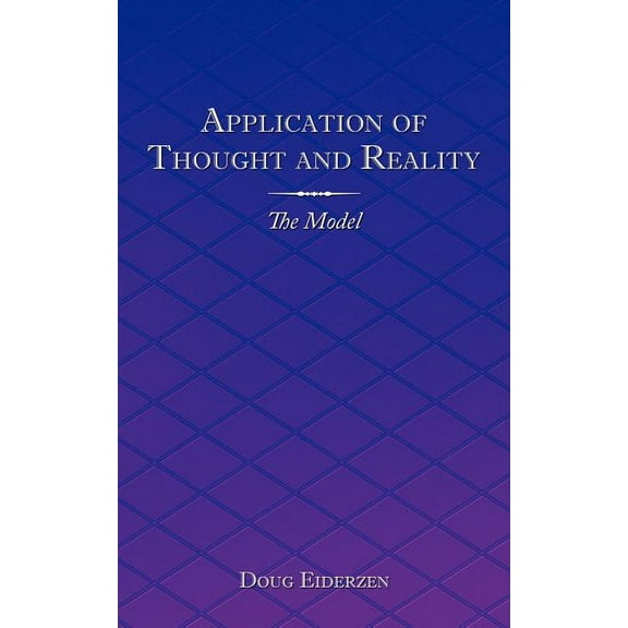 Application of Thought and Reality: The Model (Paperback)