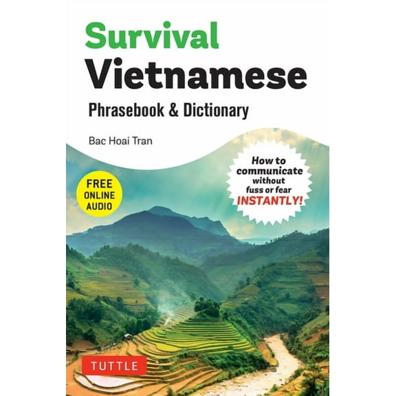 Survival Phrasebooks Survival Vietnamese Phrasebook & Dictionary: How to Communicate Without Fuss or Fear Instantly! (with Free Online Audio), (Paperback)