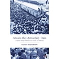 thumbnail image 1 of Pre-Owned Aboard the Democracy Train: A Journey Through Pakistan's Last Decade of Democracy (Paperback) 0857289675 9780857289674, 1 of 1