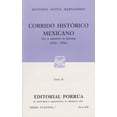 thumbnail image 1 of Corrido histórico mexicano Tomo II: Voy a cantarles la historia (1910-1916) Editorial Porrúa 9789700712291, 1 of 2
